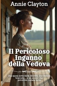 Clayton, A: Pericoloso Inganno della Vedova