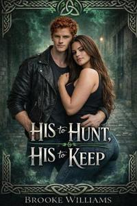 His to Hunt / His to Keep