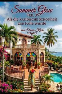 Summer Glow Teil 3