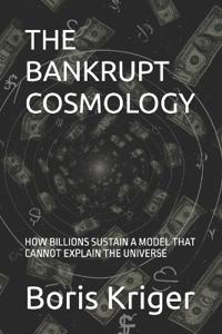 The Bankrupt Cosmology