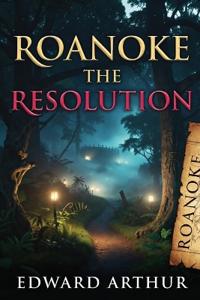 Arthur, E: Roanoke