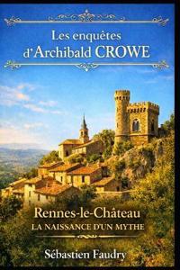 Faudry, S: Enquêtes d'Archibald CROWE
