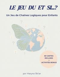 Le Jeu du Et Si...?