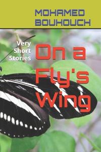 On a Fly's Wing