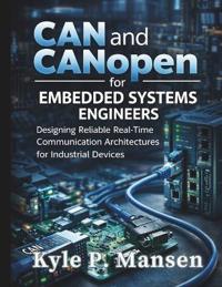 CAN and CANopen for Embedded Systems Engineers