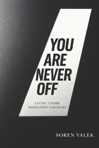 You Are Never Off