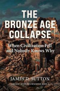 Publishing, E: Bronze Age Collapse