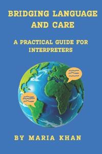 Khan, M: Bridging Language and Care