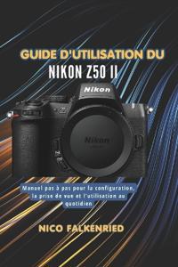 Falkenried, N: Guide d'utilisation du Nikon Z50 II