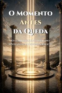 Da Silva, F: O MOMENTO ANTES DA QUEDA