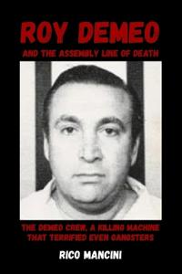 Roy DeMeo and the Assembly Line of Death