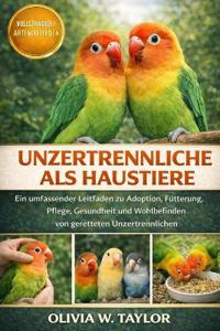 Unzertrennliche ALS Haustiere