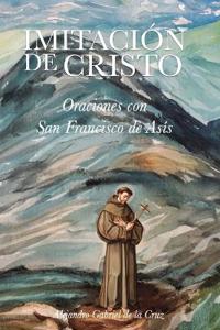 of the Cross, A: Imitación de Cristo