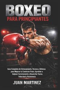 Martinez, J: Boxeo para Principiantes