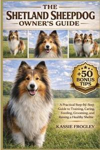 The Shetland Sheepdog Owner's Guide