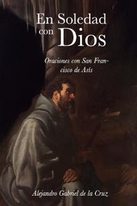 of the Cross, A: En soledad con Dios