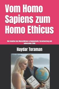 Vom Homo Sapiens zum Homo Ethicus