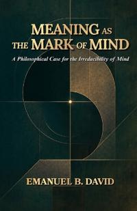 Meaning as the Mark of Mind