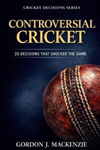 Controversial Cricket