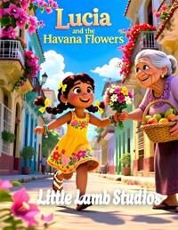 Studios, L: Lucia and the Havana Flowers