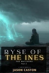 RYSE of the 1NES - The Watchers