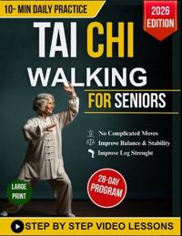 Simplified Tai Chi Walking for Seniors