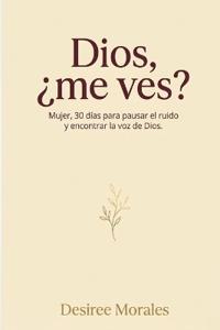 Dios, ¿me ves?