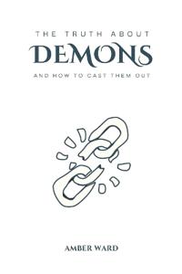 The Truth About Demons