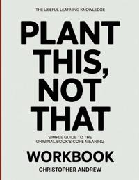 The Useful Learning Knowledge Plant This, Not That
