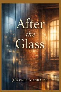 Maniex, J: After the Glass