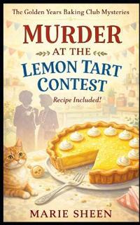 Murder at the Lemon Tart Contest