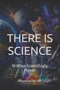 Vip, P: THERE IS SCIENCE