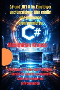 C# und .NET 8 für Einsteiger und Umsteiger