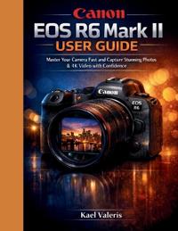 Canon EOS R6 Mark II User Guide