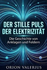 Der stille Puls der Elektrizität