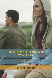 The Man Who Thought He Was Happy