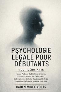 Psychologie Légale Pour Débutants
