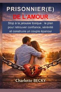 Prisonnier(e) de l'Amour