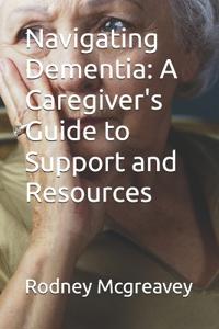 Navigating Dementia