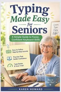 Typing Made Easy for Seniors