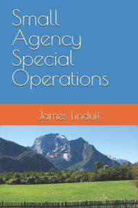 Small Agency Special Operations