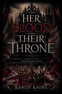 Her Blood Their Throne