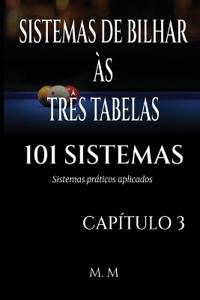 Sistemas de Bilhar Às Três Tabelas - 101 Sistemas - Capítulo 3