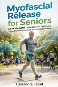 Myofascial Release For Seniors