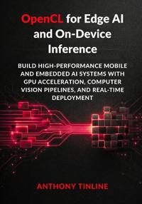 OpenCL for Edge AI and On-Device Inference