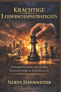 Krachtige Leiderschapsstrategieën