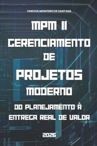 MPM II - Gerenciamento de Projetos Moderno