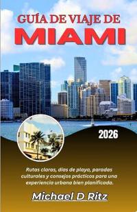 Guía de Viaje de Miami 2026