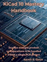 KiCad 10 Mastery Handbook
