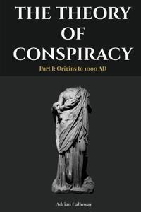 The Theory of Conspiracy